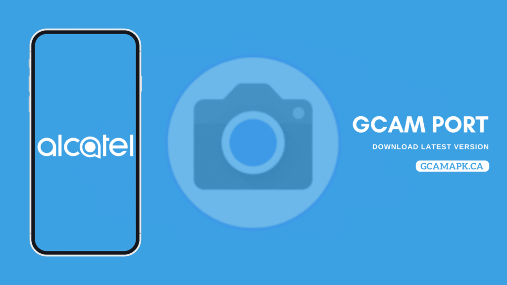 Download Google Camera for Alcatel Phones