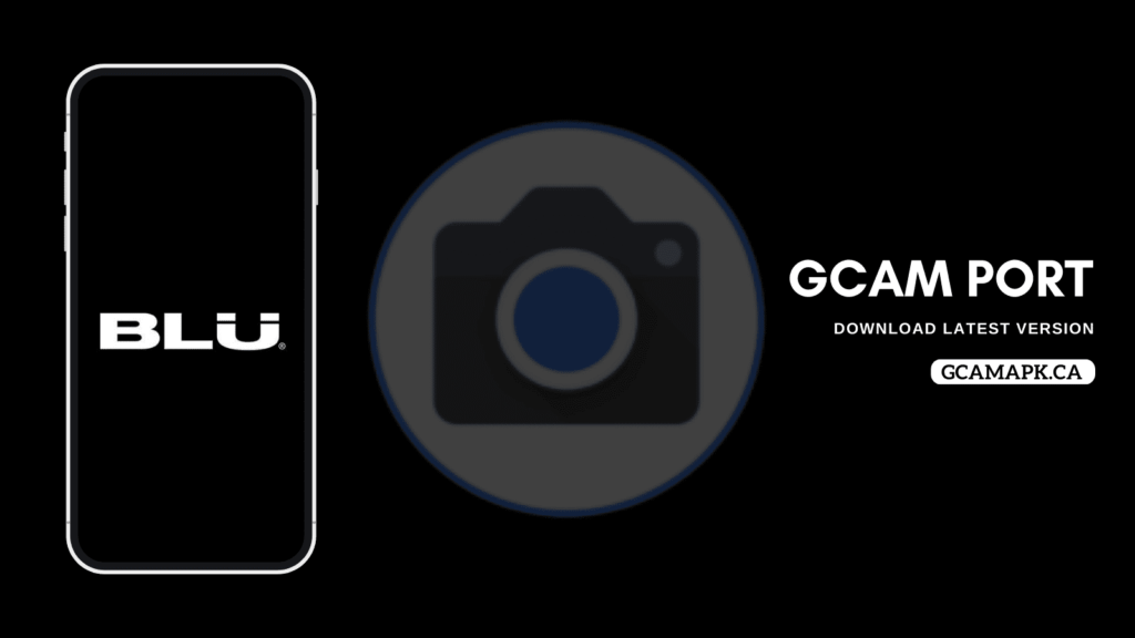 Download Google Camera for BLU G40 [GCam v8.9]