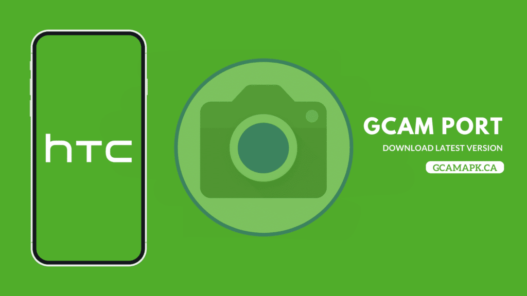 Download Google Camera for HTC A102 [GCam v8.9]